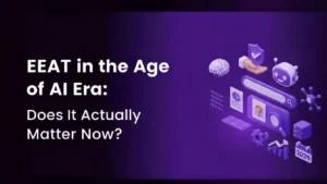 EEAT in the age of AI era concept image with a purple futuristic design showing AI interface, chatbot, brain, trust shield, and data elements, highlighting Experience, Expertise, Authoritativeness, and Trustworthiness in modern AI-driven search and content evaluation.