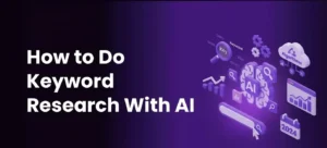 How to do keyword research with AI using intelligent tools and data-driven SEO insights