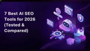 7 Best AI SEO Tools for 2026 (Tested & Compared)