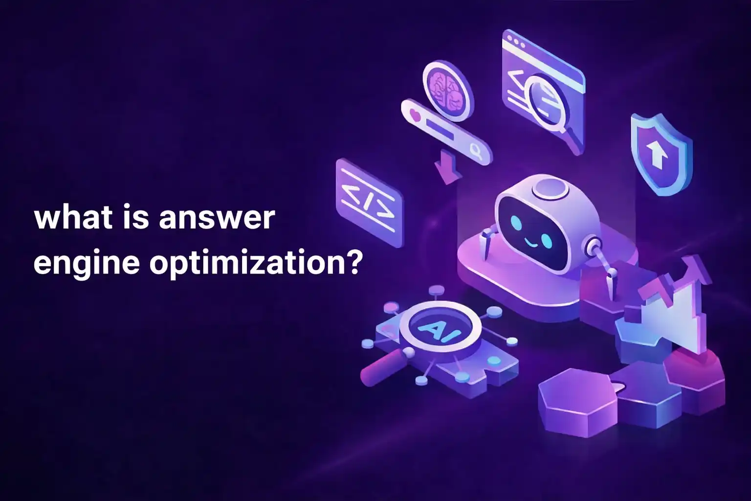 Hack and Grow illustration showing the concept of Answer Engine Optimization (AEO) with a futuristic AI robot, search icons, and the text “What is Answer Engine Optimization?” on a purple gradient background.