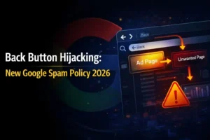 Back button hijacking example showing browser redirect issue under Google Spam Policy 2026