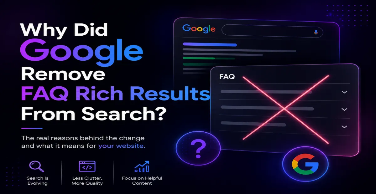 Why Google removed FAQ rich results from search and what it means for website SEO and schema markup